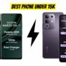 Best phone under 15000